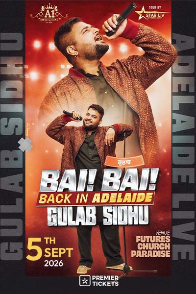 Bai Bai Back in Adelaide – Gulab Sidhu Live in Concert 2026